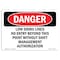 Signmission OSHA Danger Sign, 7" Height, 10" Width, Low 500KV Lines No Entry Beyond This Point, Landscape OS-DS-D-710-L-2289 - alternate 1